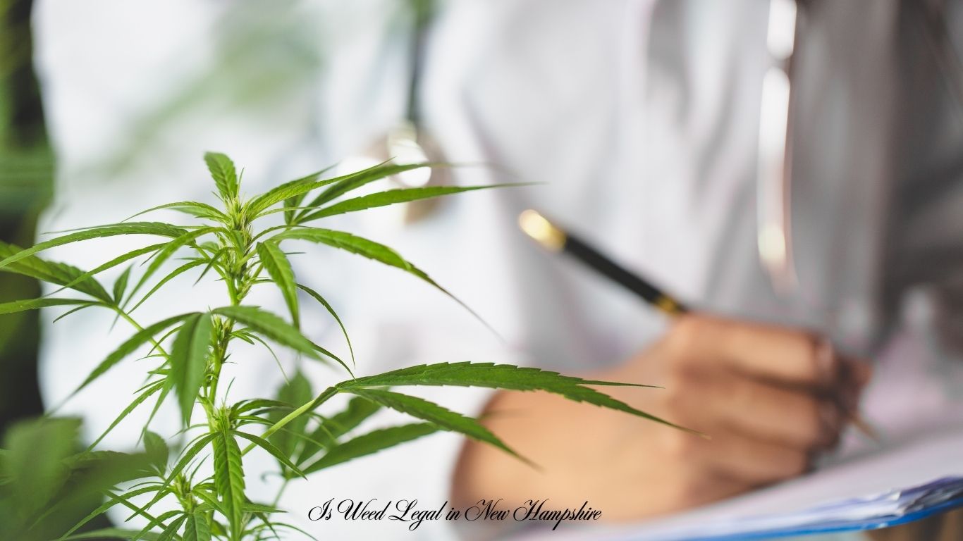 Is Weed Legal in New Hampshire